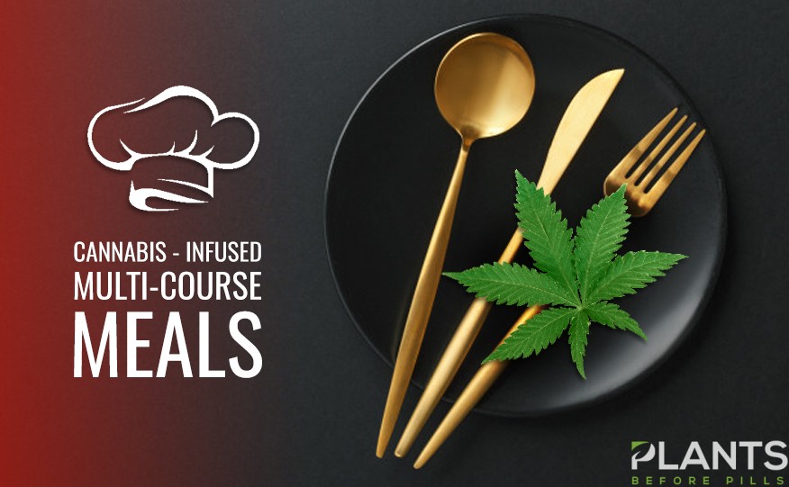 Cannabis-Infused Multi-Course Meals