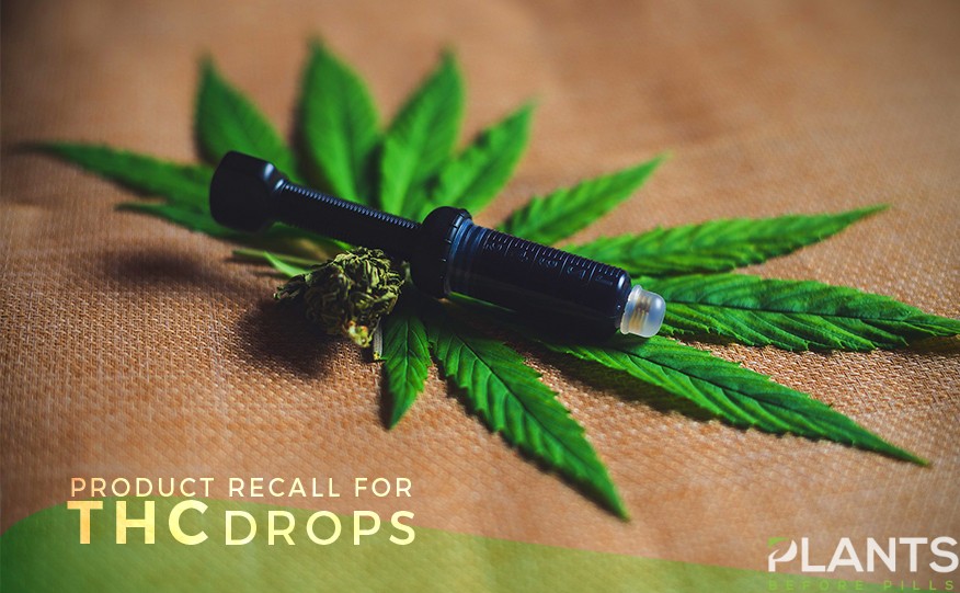 Product Recall for THC Drops