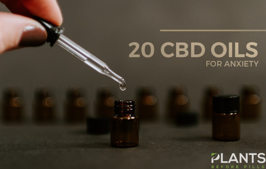 Top 20 CBD Oils for Anxiety