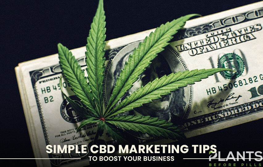 CBD Marketing Tips to Boost Your Business